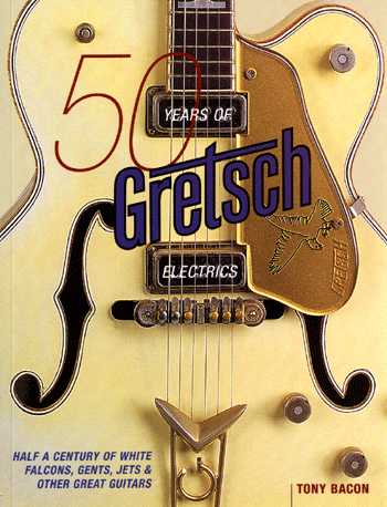 50 Years Of Gretsch