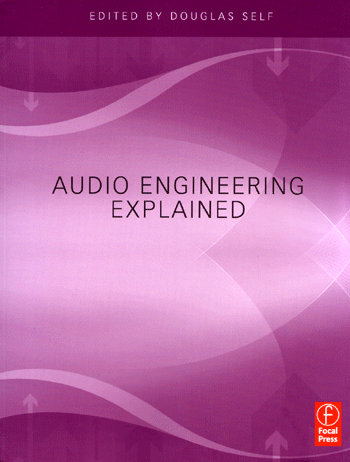Audio Engineering Explained from Focal Press