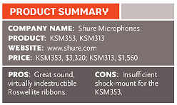 Shure KSM313 and KSM353 Ribbon Microphones