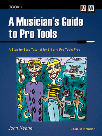 A Musician's Guide to Pro Tools