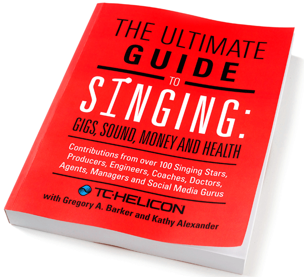 The Ultimate Guide To Singing:
Gigs, Sound, Money and Health