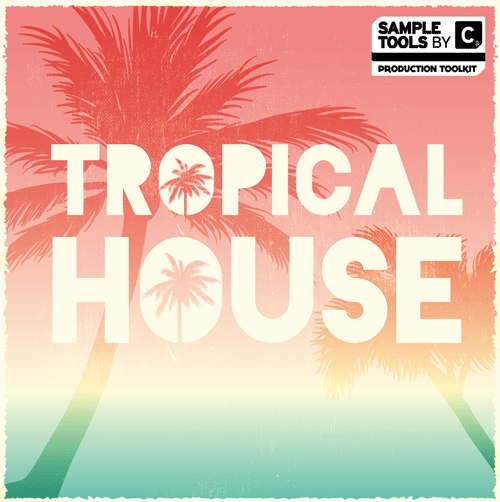Sample Tools by Cr2 Records release Tropical House